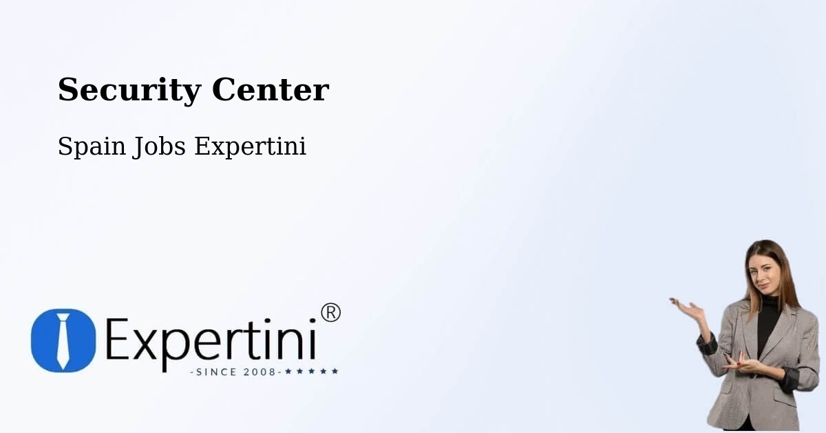 Security & Compliance – Miranda De Ebro - Spain Jobs Expertini
